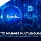 How to Manage Multilingual SEO: Keywords, Metadata, and Localisation Pitfalls to Avoid