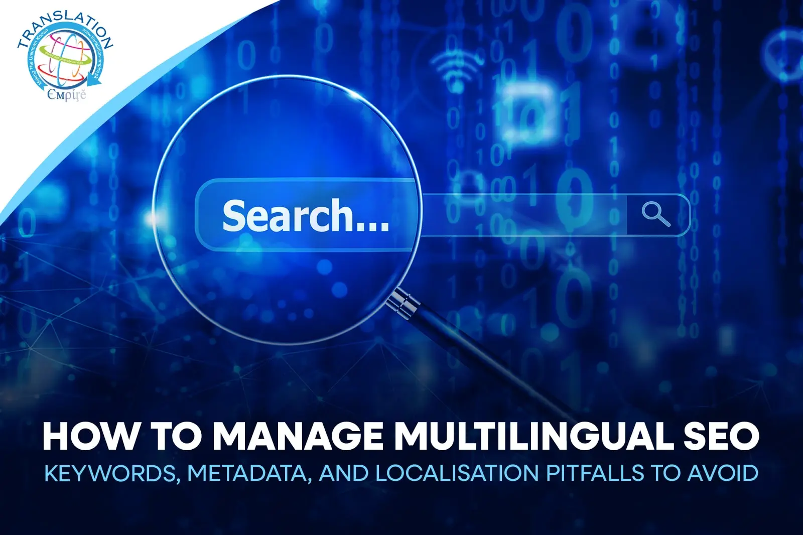 How to Manage Multilingual SEO: Keywords, Metadata, and Localisation Pitfalls to Avoid